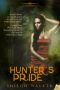 [The Hunters 01] • Hunter's Pride (Hunters Series)